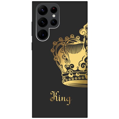 Матовый чехол True King для Samsung Galaxy S22 Ultra / Самсунг С22 Ультра с 3D эффектом черный силиконовый чехол с принтом true king для samsung galaxy s22 ultra самсунг с22 ультра