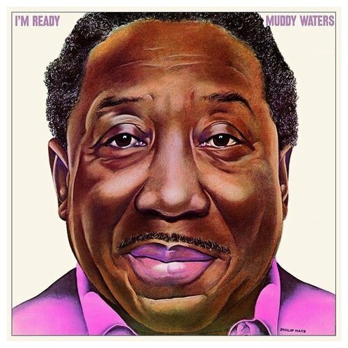 Виниловые пластинки, Blue Sky, MUDDY WATERS - I'M READY (LP)