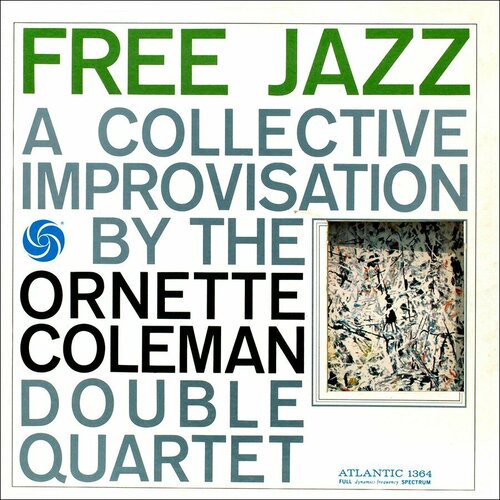 Виниловая пластинка Ornette Coleman / Free Jazz (1LP) виниловая пластинка coleman ornette crisis