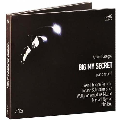 AUDIO CD Anton Batagov - Big My Secret johann sebastian bach pablo valetti celine frisch sei suonate a cembalo certato e violino solo 2 cd