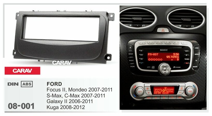 Переходная рамка 1-DIN для а/м FORD Focus, Mondeo, S-Max, C-Max 2007-11; Galaxy 2006-11; Kuga 2008-12 CARAV 08-001