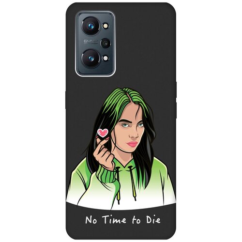 Матовый чехол No Time To Die для Realme GT Neo 2 / Рилми ГТ Нео 2 с 3D эффектом черный матовый чехол corgi pattern для realme gt neo 2 рилми гт нео 2 с 3d эффектом черный