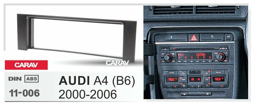 Переходная рамка 1-DIN а/м AUDI A4 (B6) 2000-06 CARAV 11-006