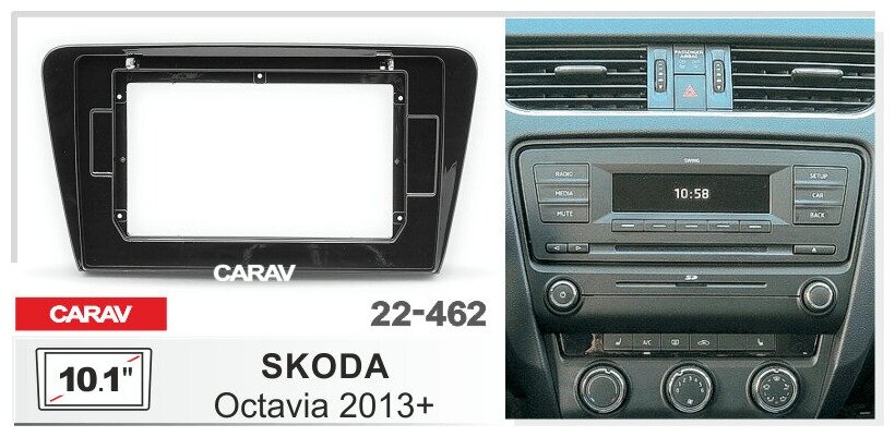 Переходная рамка 10.1 Android для а/м SKODA Octavia 2013+ CARAV 22-462
