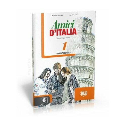 Amici D'Italia Eserciziario 1 (A1) Eserciziario + CD / Рабочая тетрадь к учебнику итальянского языка Amici D'Italia (A1)
