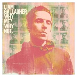 Виниловые пластинки, Warner Records, LIAM GALLAGHER - Why Me? Why Not. (LP)
