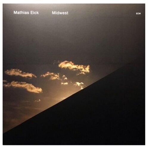 Виниловые пластинки, ECM Records, MATHIAS EICK - Midwest (LP) mathias eick mathias eick mathias eick midwest