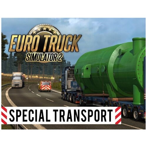 Euro Truck Simulator 2 - Special Transport