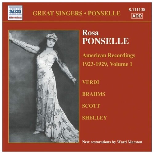 Rosa Ponselle-American Recordings 1*Verdi Brahms Scott Shelley 1923-1929 < Naxos CD Deu (Компакт-диск 1шт)