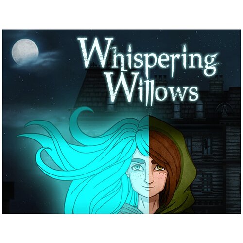 Whispering Willows