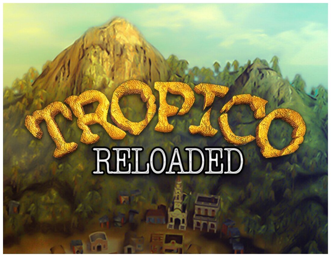 Tropico Reloaded