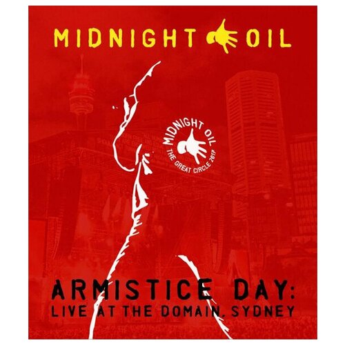 Midnight Oil: Armistice Day: Live at the Domain Sydney