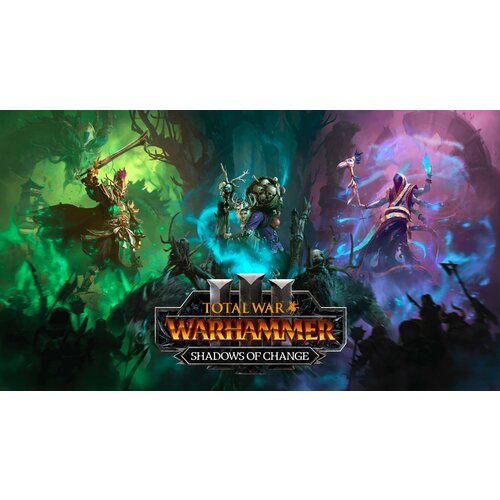 Total War WARHAMMER III 3 часть - Shadows of Change DLC Steam Все страны 3399₽
