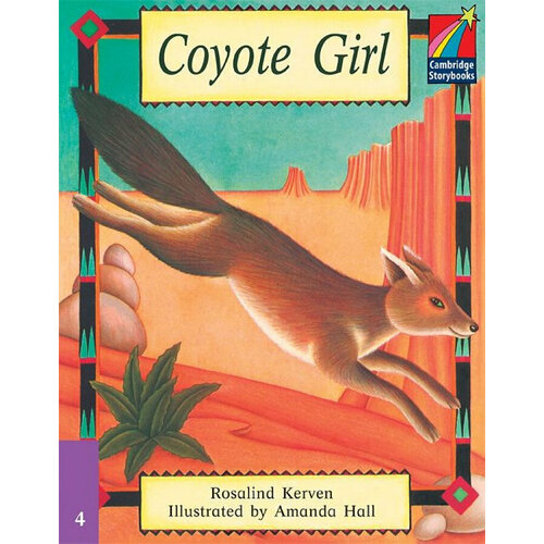 Cambridge Storybooks Level 4 Coyote Girl