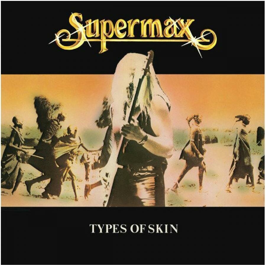 Виниловая пластинка Supermax, Types Of Skin (0190295743963)