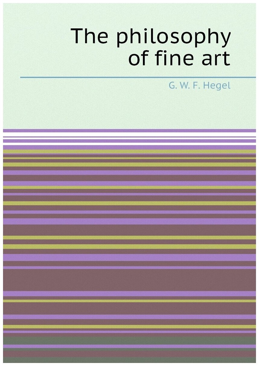 The philosophy of fine art