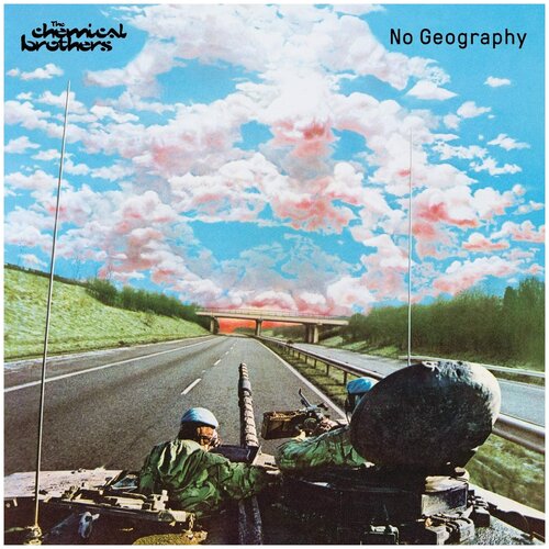 Виниловая пластинка The Chemical Brothers - No Geography. 2 LP chemical brothers виниловая пластинка chemical brothers no geography