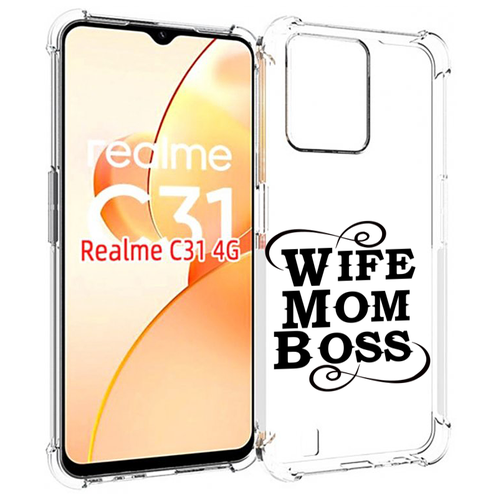 Чехол MyPads жена-мама-босс для OPPO Realme C31 задняя-панель-накладка-бампер