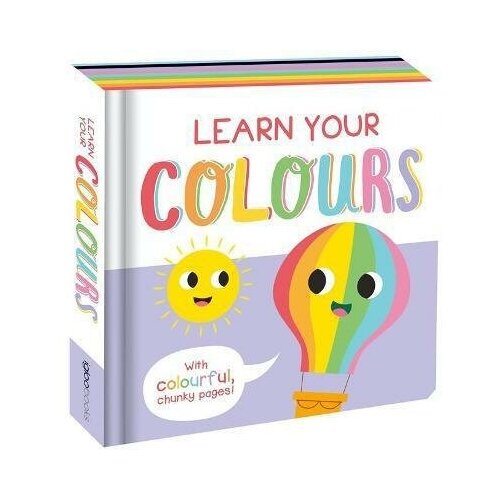 Learn Your Colours. Board book. Chunky Play Book