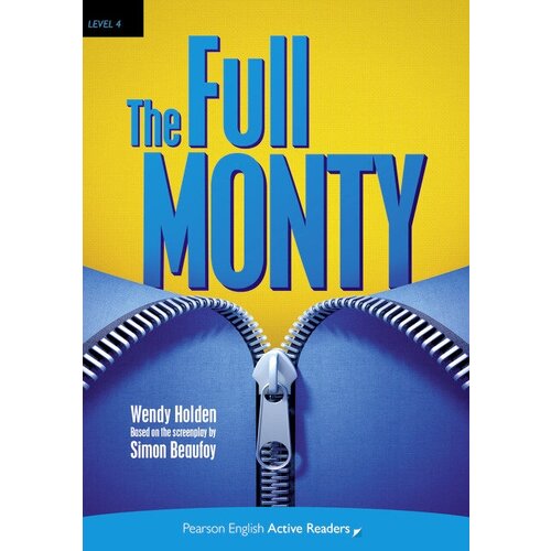 Wendy Holden "Penguin Active Reading Level 4 (Intermediate) The Full Monty (with Audio CD)"