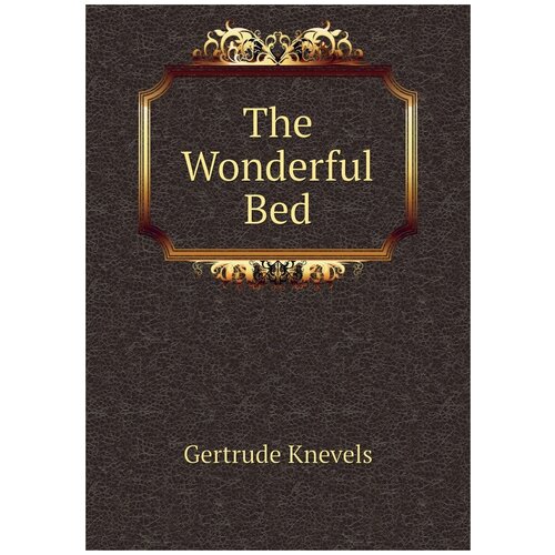 The Wonderful Bed