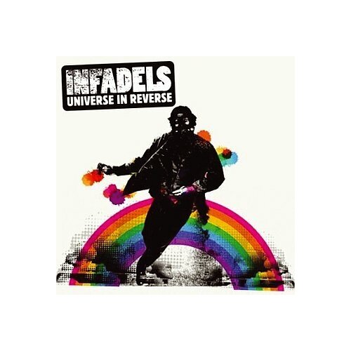 Infadels - Universe In Reverse