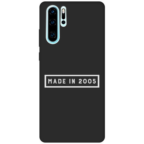 Матовый Soft Touch силиконовый чехол на Huawei P30 Pro, Хуавей П30 Про с 3D принтом 2005 W черный матовый soft touch силиконовый чехол на huawei p30 pro хуавей п30 про с 3d принтом allergy w черный