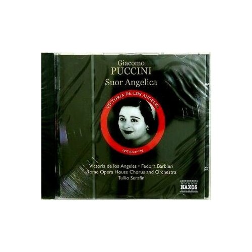 Puccini - Suor Angelica -Los Angeles Barbieri Rome Opera Serafin 1957 Naxos CD Deu (Компакт-диск 1шт) опера puccini tabarro gobbi mas prandelli 1955 naxos cd deu компакт диск 1шт опера