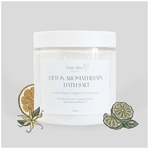Daily Bliss / Детокс соль для ванны с маслами и витамином F / Английская соль / Cоль для ванны c магнием