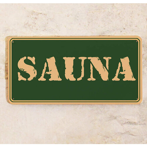 Металлическая табличка с надписью Sauna на дверь Сауны металл 15х30см 790₽