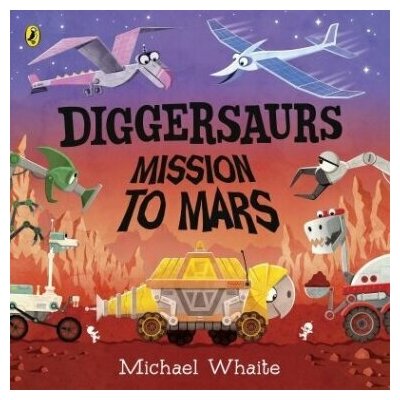 Diggersaurs: Mission to Mars