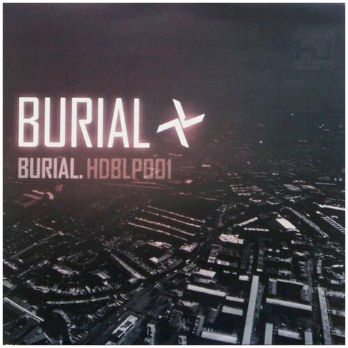burial uk виниловая пластинка burial uk a day on the town Виниловая пластинка Burial. Burial (2 LP)