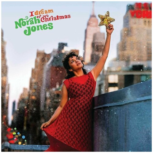 Виниловая пластинка Norah Jones. I Dream Of Christmas (LP) виниловая пластинка jones norah come away with me 0602438842346