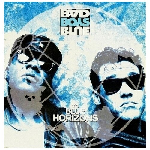 набор для меломанов поп bad boys blue – to blue horizons lp bad boys blue – tonite lp Виниловая пластинка Bad Boys Blue. To Blue Horizons (LP)