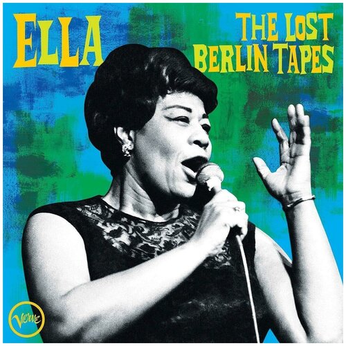 Виниловая пластинка Ella Fitzgerald – The Lost Berlin Tapes 2LP компакт диски verve records ella fitzgerald ella the lost berlin tapes cd