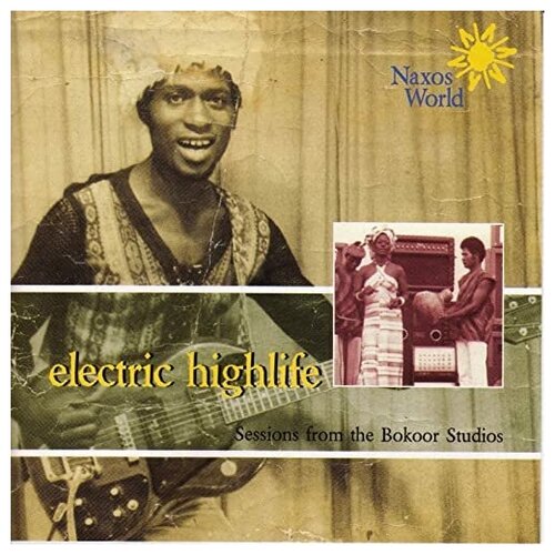 V/A Electric Highlife-Sessions From The Bokoor Studios Naxos CD Deu ( Компакт-диск 1шт) Music Of Ghana mcdonald jill hello world music