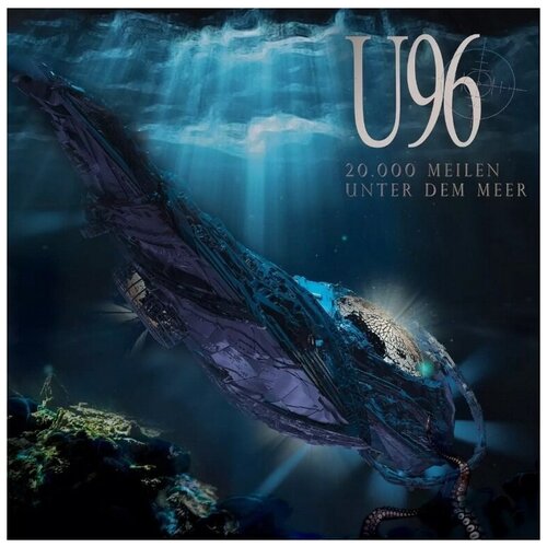 Виниловая пластинка U96 20.000 Meilen Unter Dem Meer (LP)