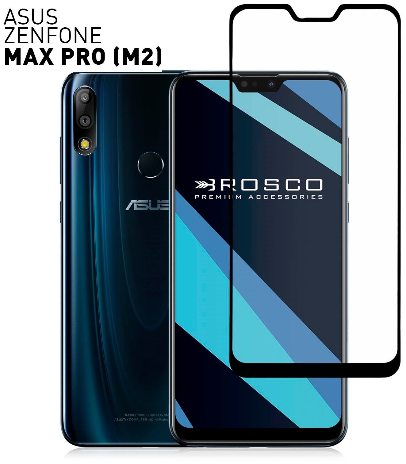 Защитное стекло на ASUS ZenFone Max Pro M2 ZB631KL (Асус Зенфон Макс Про М2) премиальное олеофобное покрытие легко наклеить прозрачное ROSCO с рамкой