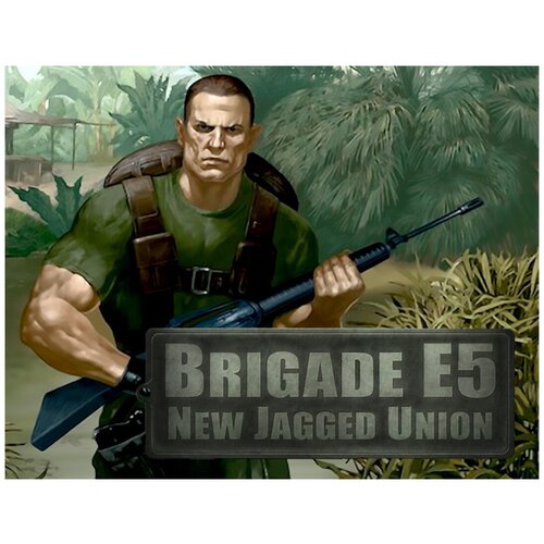 Brigade E5: New Jagged Union