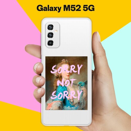 Силиконовый чехол на Samsung Galaxy M52 5G Sorry / для Самсунг Галакси М52