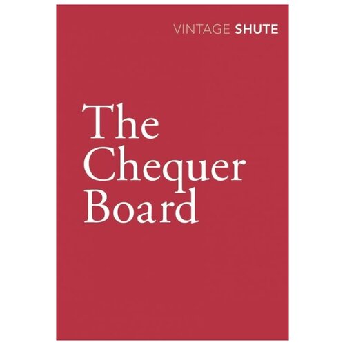 Nevil Shute "The Chequer Board"