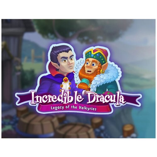 Incredible Dracula : Legacy of the Valkyries the valkyries