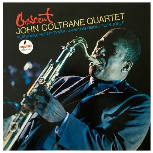 Виниловая пластинка John Coltrane Quartet - Crescent (Япония) LP john coltrane