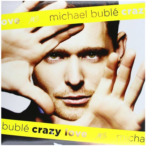 Виниловая пластинка Michael Buble / Crazy Love (LP) виниловая пластинка buble michael love 0093624902430