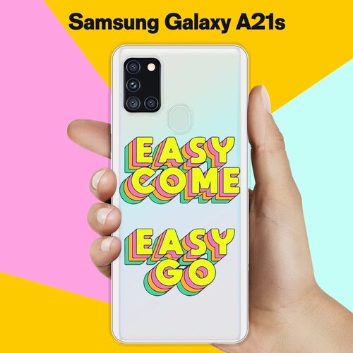 Силиконовый чехол Easy go на Samsung Galaxy A21s пластиковый чехол i can t go to coachella на samsung galaxy s6 самсунг галакси с 6