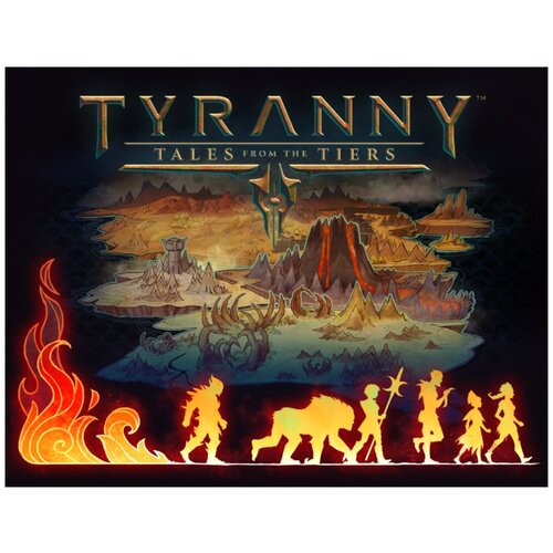 Tyranny - Tales from the Tiers
