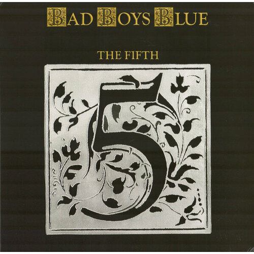Виниловая пластинка Bad Boys Blue - Fifth (blue Vinyl) (lp) bad boys blue fifth blue vinyl lp