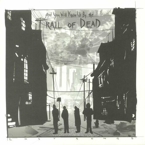 And You Will Know Us By The Trail Of Dead Виниловая пластинка And You Will Know Us By The Trail Of Dead Lost Songs виниловая пластинка travis 12 memories white lp