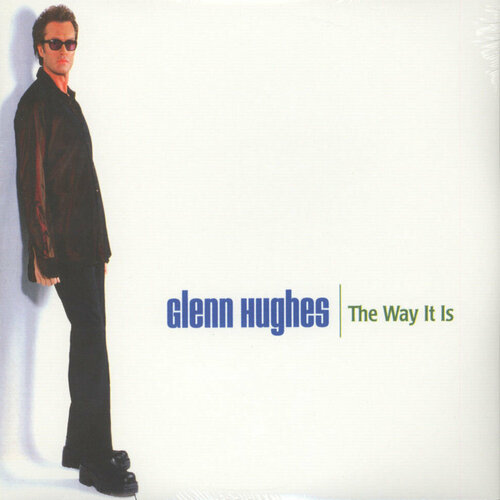 Hughes Glenn Виниловая пластинка Hughes Glenn Way It Is glenn hughes glenn hughes feel 2 lp