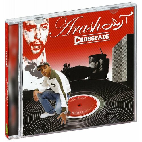 Arash. Crossfade. The remix album (CD)